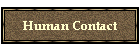 Human Contact